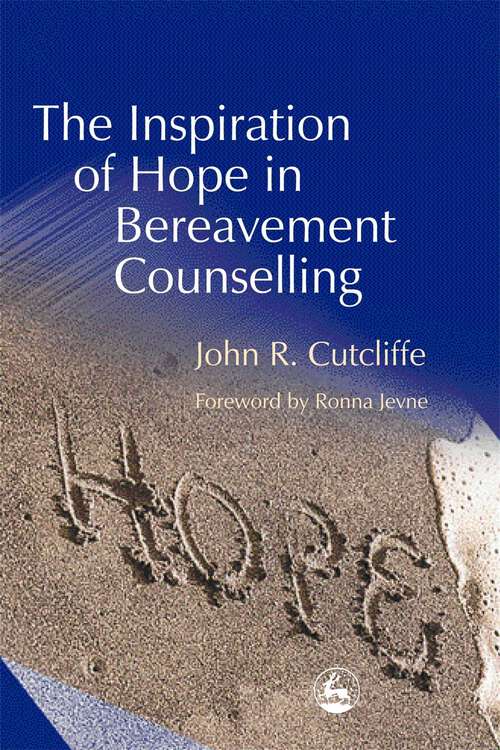 Book cover of The Inspiration of Hope in Bereavement Counselling (PDF)