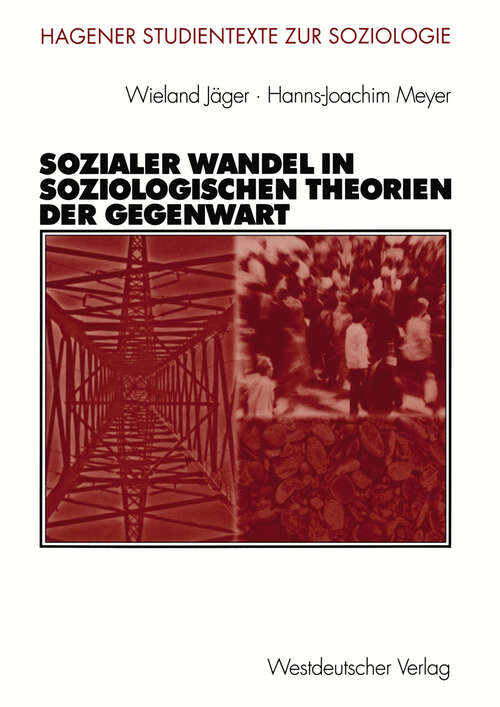 Book cover of Sozialer Wandel in soziologischen Theorien der Gegenwart (2003) (Studientexte zur Soziologie)