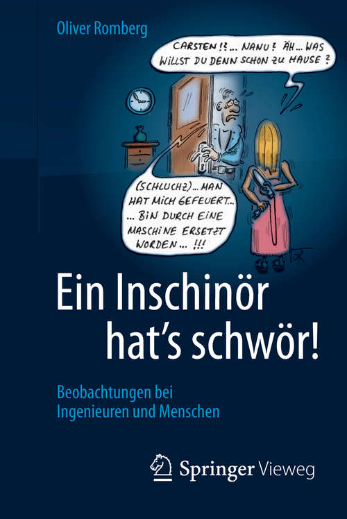 Book cover of Ein Inschinör hat’s schwör!: Beobachtungen bei Ingenieuren und Menschen (2014)