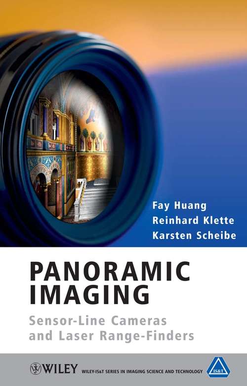 Book cover of Panoramic Imaging: Sensor-Line Cameras and Laser Range-Finders (The Wiley-IS&T Series in Imaging Science and Technology #11)