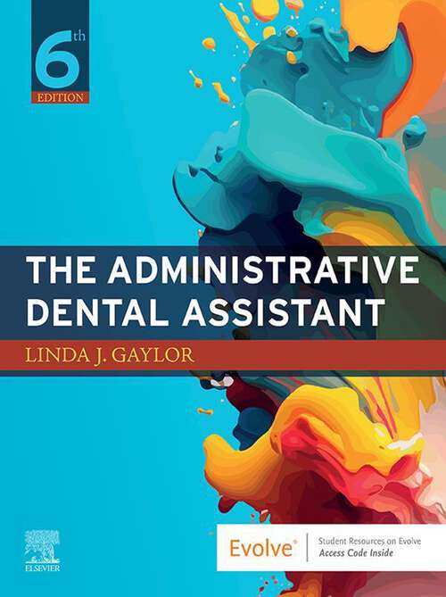 Book cover of The Administrative Dental Assistant - E-Book: The Administrative Dental Assistant - E-Book (6)