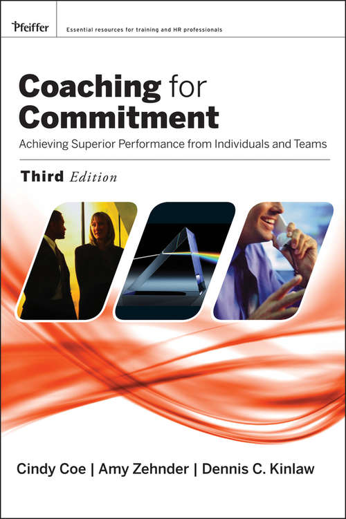 Book cover of Coaching for Commitment: Achieving Superior Performance from Individuals and Teams (3)