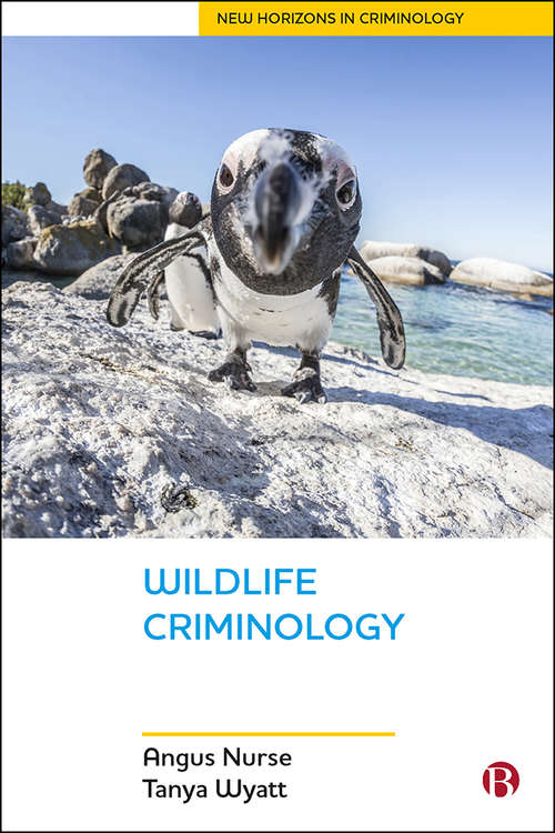 Book cover of Wildlife Criminology (New Horizons in Criminology)