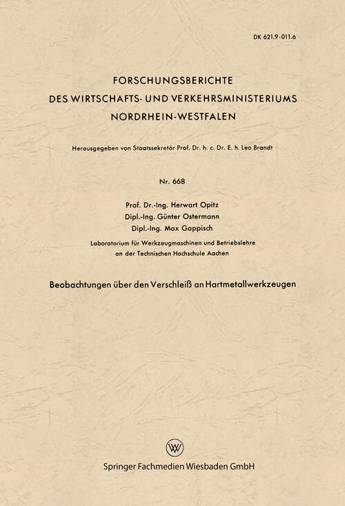 Book cover of Beobachtungen über den Verschleiß an Hartmetallwerkzeugen (1958) (Forschungsberichte des Wirtschafts- und Verkehrsministeriums Nordrhein-Westfalen #668)