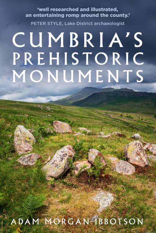 Book cover of Cumbria's Prehistoric Monuments