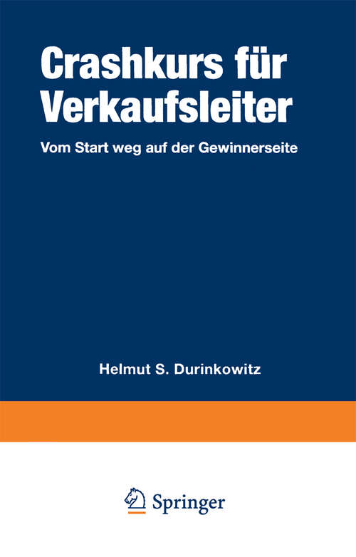 Book cover of Crashkurs für Verkaufsleiter: Vom Start weg auf der Gewinnerseite (1999)