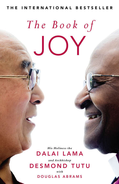 Book cover of The Book of Joy: Lasting Happiness In A Changing World