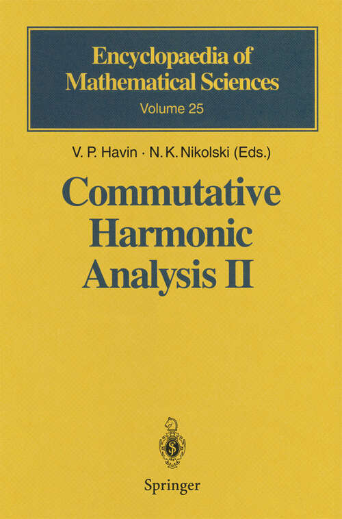 Book cover of Commutative Harmonic Analysis II: Group Methods in Commutative Harmonic Analysis (1998) (Encyclopaedia of Mathematical Sciences #25)