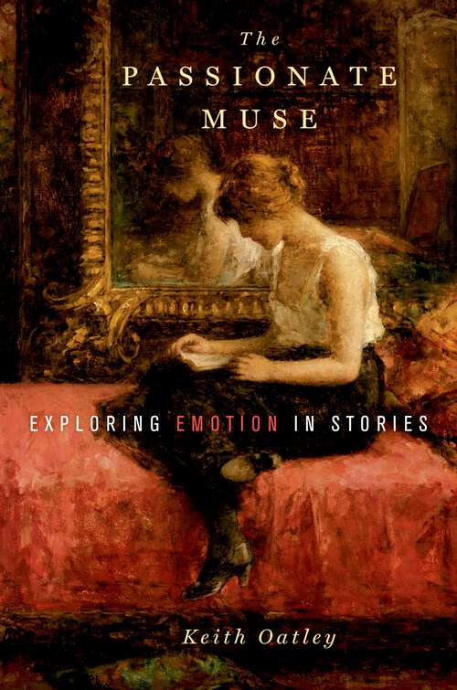 Book cover of The Passionate Muse: Exploring Emotion in Stories