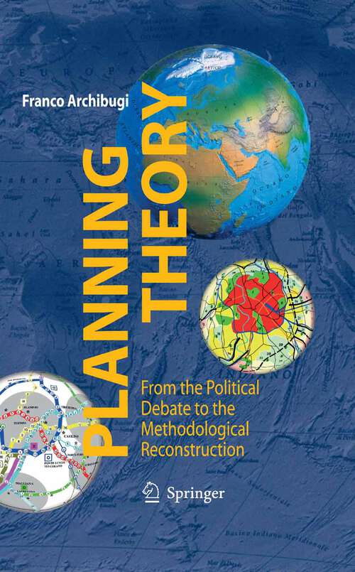 Book cover of Planning Theory: From the Political Debate to the Methodological Reconstruction (2008)