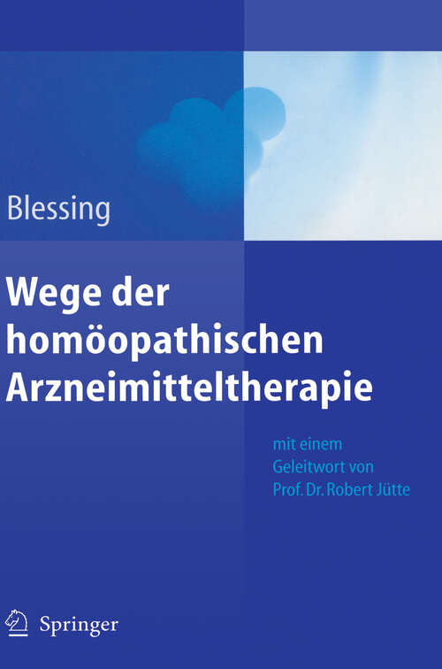 Book cover of Wege der homöopathischen Arzneimitteltherapie (2010)