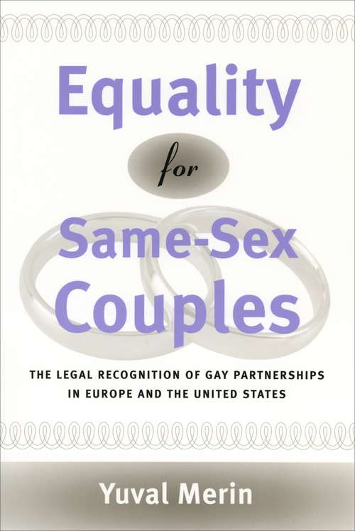 Book cover of Equality for Same-Sex Couples: The Legal Recognition of Gay Partnerships in Europe and the United States