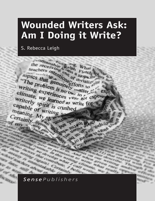 Book cover of Wounded Writers Ask: Am I Doing It Write? (2014)