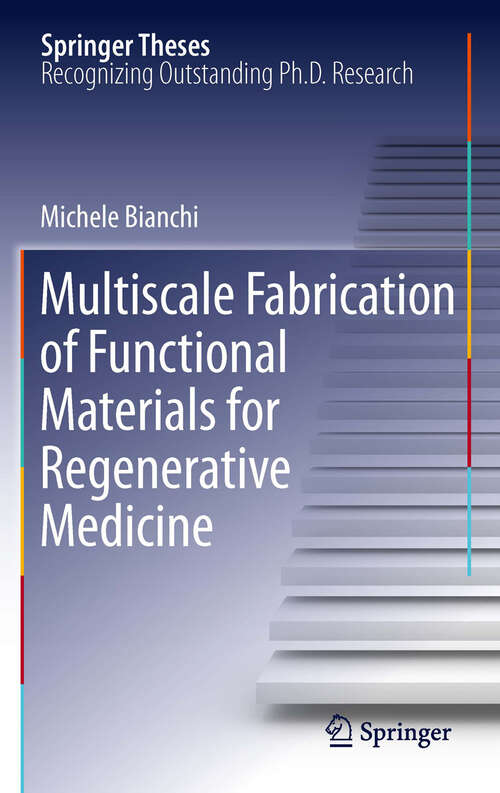 Book cover of Multiscale Fabrication of Functional Materials for Regenerative Medicine (2011) (Springer Theses)
