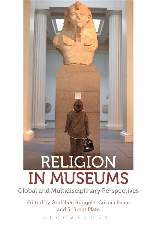 Book cover of Religion in Museums: Global and Multidisciplinary Perspectives