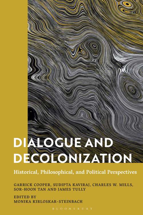 Book cover of Dialogue and Decolonization: Historical, Philosophical, and Political Perspectives