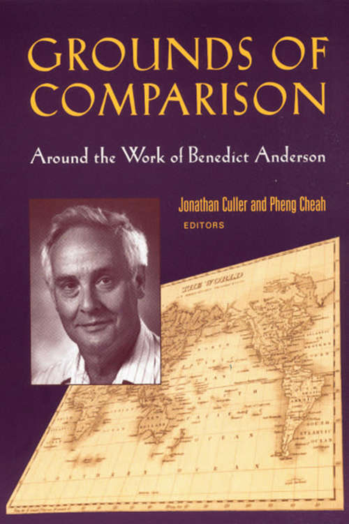 Book cover of Grounds of Comparison: Around the Work of Benedict Anderson