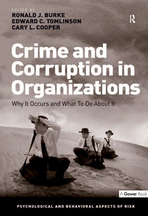 Book cover of Crime and Corruption in Organizations: Why It Occurs and What To Do About It (Psychological and Behavioural Aspects of Risk)