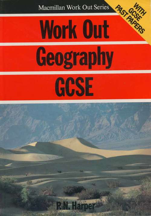 Book cover of Work Out Geography GCSE (1st ed. 1989) (Macmillan Work Out)