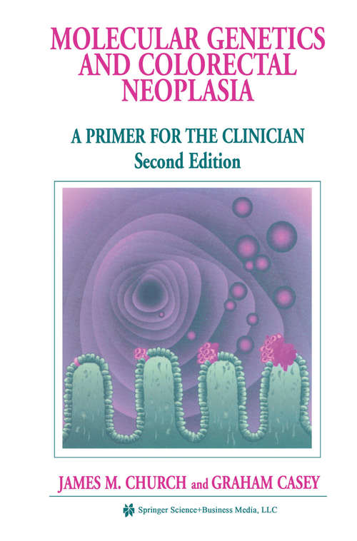 Book cover of Molecular Genetics of Colorectal Neoplasia: A Primer for the Clinician (2004) (Developments in Oncology #82)