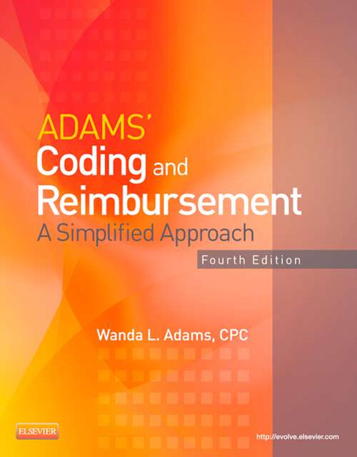 Book cover of Adams' Coding and Reimbursement - E-Book: A Simplified Approach (3)