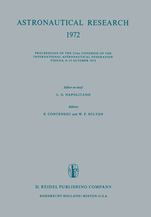 Book cover of Astronautical Research 1972: Proceedings of the 23rd Congress of the International Astronautical Federation Vienna, 8–15 October 1972 (1973)