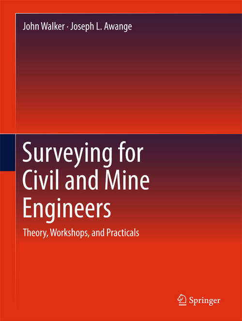 Book cover of Surveying for Civil and Mine Engineers: Theory, Workshops, and Practicals