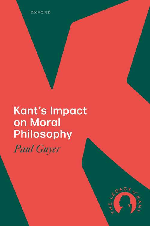 Book cover of Kant's Impact on Moral Philosophy