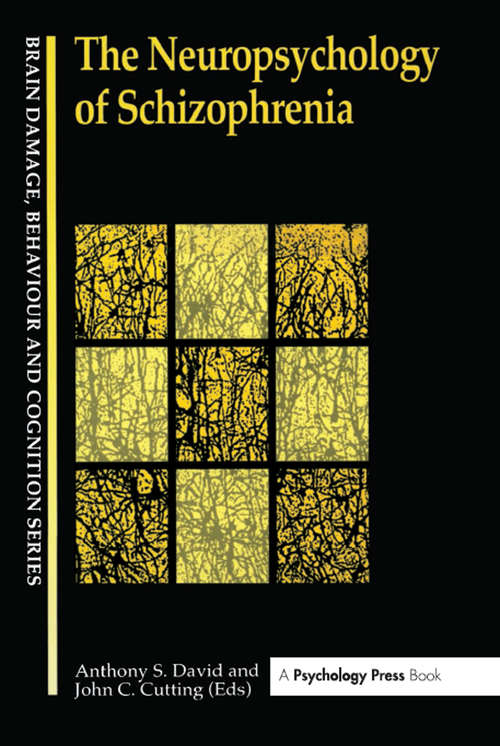 Book cover of The Neuropsychology Of Schizophrenia (Brain, Behaviour and Cognition)