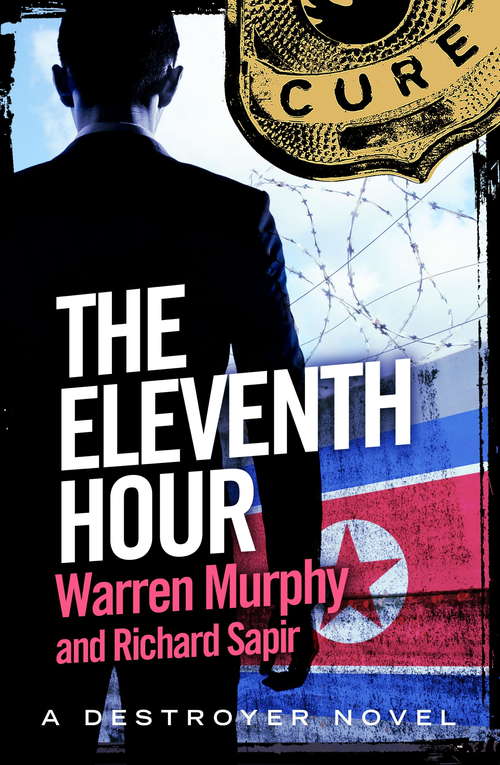 Book cover of The Eleventh Hour: Number 70 in Series (The Destroyer: No. 70)