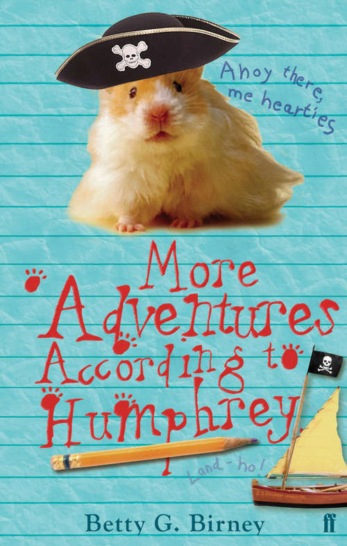 Book cover of More Adventures According to Humphrey (Main) (Humphrey the Hamster #5)