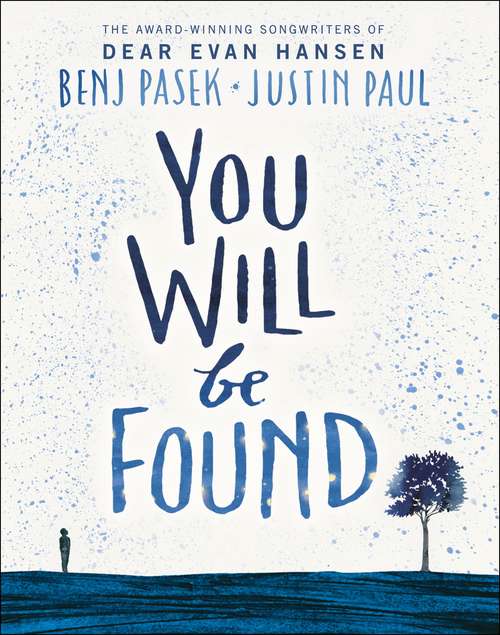 Book cover of Dear Evan Hansen: You Will Be Found