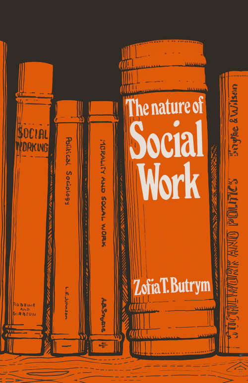 Book cover of The Nature of Social Work (1st ed. 1976)