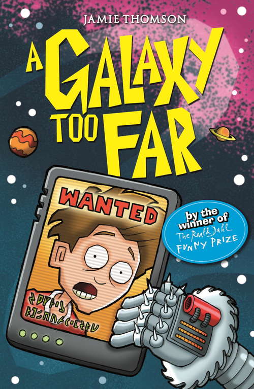 Book cover of A Galaxy Too Far: Book 2 (The Wrong Side of the Galaxy)