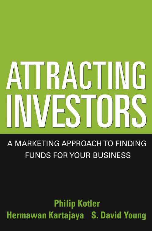 Book cover of Attracting Investors: A Marketing Approach to Finding Funds for Your Business