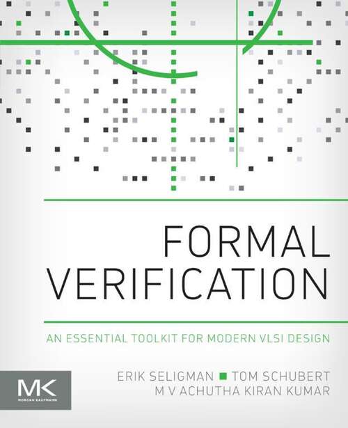 Book cover of Formal Verification: An Essential Toolkit for Modern VLSI Design (2)