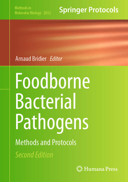 Book cover of Foodborne Bacterial Pathogens: Methods and Protocols (Second Edition 2025) (Methods in Molecular Biology #2852)