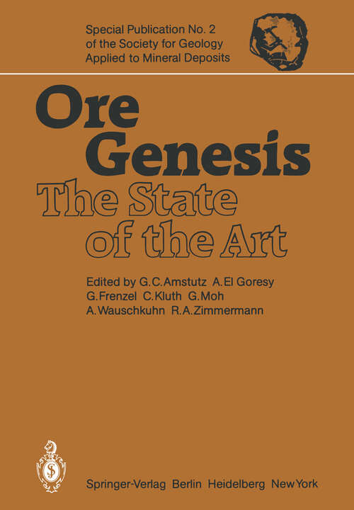 Book cover of Ore Genesis: The State of the Art (1982) (Special Publication of the Society for Geology Applied to Mineral Deposits #2)