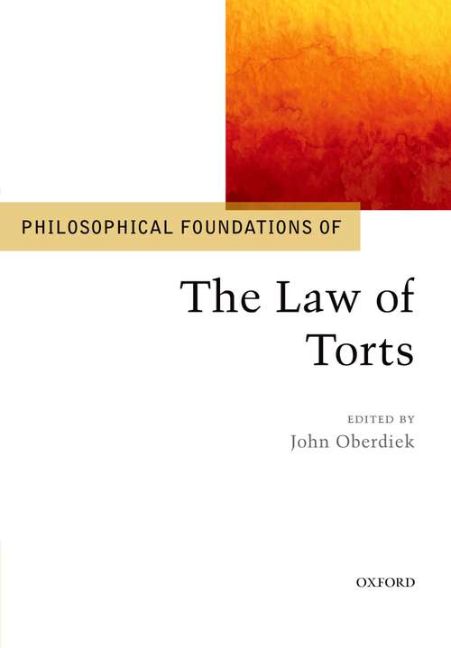 Book cover of Philosophical Foundations of the Law of Torts (Philosophical Foundations of Law)