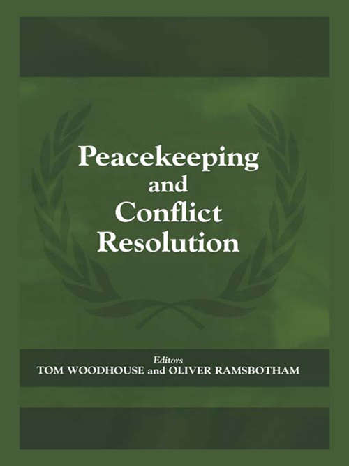 Book cover of Peacekeeping and Conflict Resolution (Cass Series on Peacekeeping)