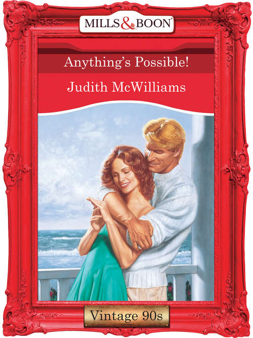 Book cover of Anything's Possible! (ePub First edition) (Mills And Boon Vintage Desire Ser. #911)