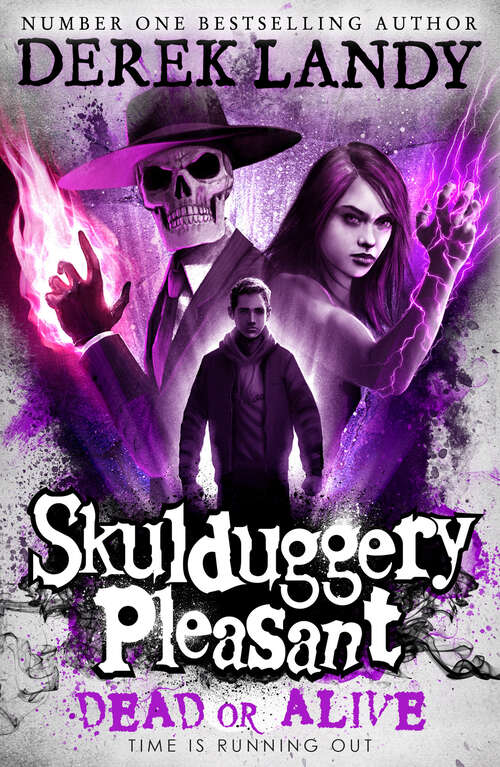 Book cover of Dead or Alive (Skulduggery Pleasant #14)
