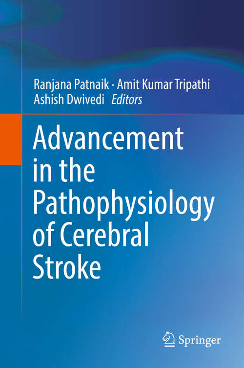 Book cover of Advancement in the Pathophysiology of Cerebral Stroke (1st ed. 2019)
