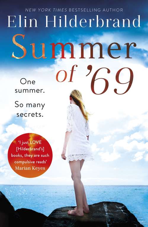 Book cover of Summer of '69: One Summer. So Many Secrets . . . The most unputdownable beach read of summer 2019