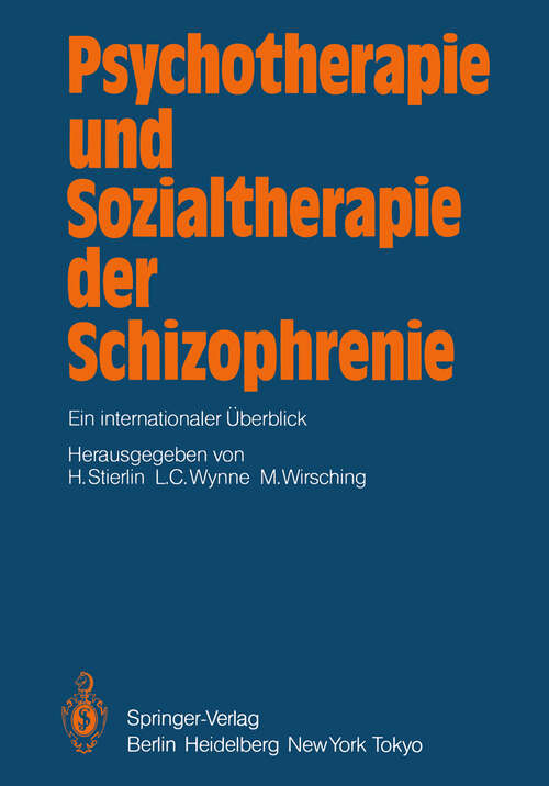 Book cover of Psychotherapie und Sozialtherapie der Schizophrenie: Ein internationaler Überblick (1985)