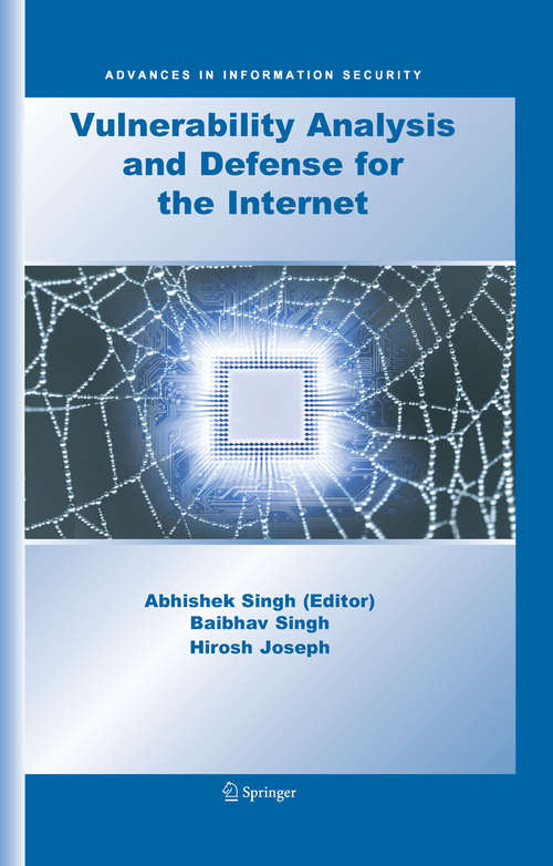 Book cover of Vulnerability Analysis and Defense for the Internet (2008) (Advances in Information Security #37)