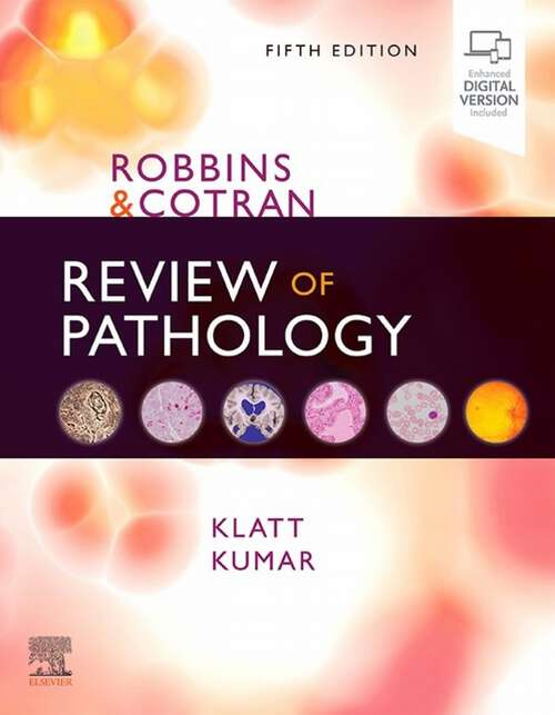 Book cover of Robbins and Cotran Review of Pathology E-Book: Robbins and Cotran Review of Pathology E-Book (Robbins Pathology)