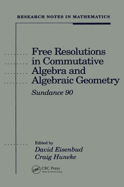 Book cover of Free Resolutions in Commutative Algebra and Algebraic Geometry