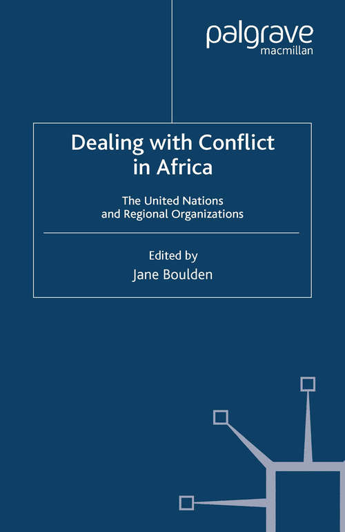 Book cover of Dealing With Conflict in Africa: The United Nations and Regional Organizations (2003)