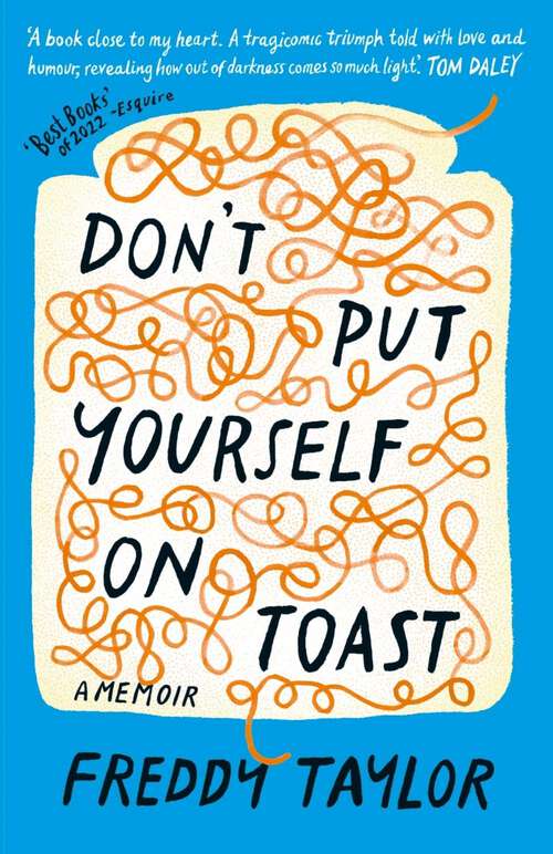 Book cover of Don't Put Yourself on Toast
